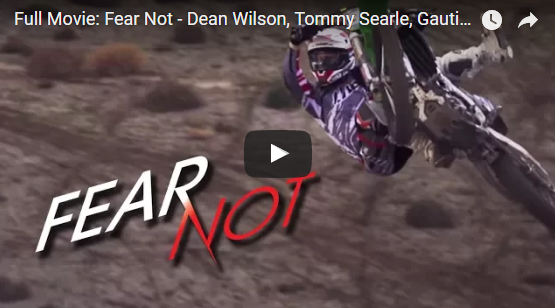 Full Movie: Fear Not - Dean Wilson, Tommy Searle, Gautier Paulin, Jeremy McGrath [HD]